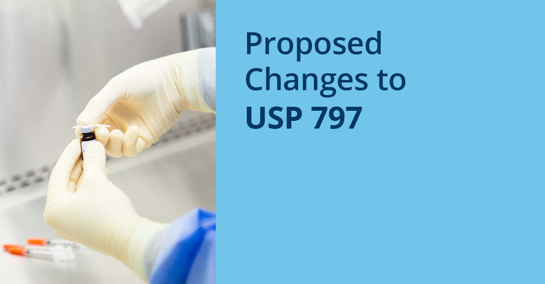 THE PCCA BLOG Proposed Changes to USP 797